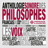 Anthologie sonore des philosophes français du XXe siècle