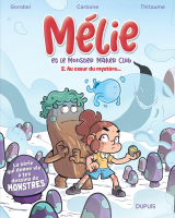 Mélie et le Monster Maker Club - Tome 2 - Au cœur du mystère...