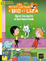 Ugo et Liza maître et maîtresse d' école CP/CE1 6/7 ans