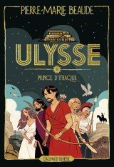 Ulysse (Tome 1) - Prince d'Ithaque
