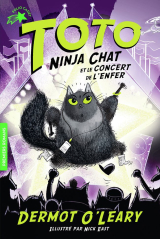 Toto Ninja chat (Tome 3) - Toto Ninja chat  et le concert de l'enfer