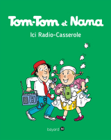 Tom-Tom et Nana, Tome 11