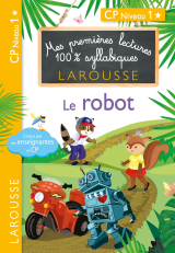 1eres lectures 100 % syllabiques larousse - Le robot
