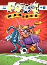 Les Footmaniacs - Tome 15
