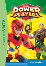 Power Players 02 - Pris au piège !