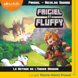 Frigiel et Fluffy 1 - Le Retour de l'Ender Dragon