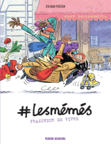 #LesMémés - Fraicheur de vivre - Tome 3