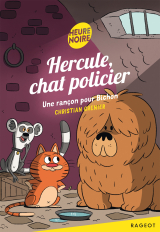 Hercule, chat policier - Une rançon pour Bichon