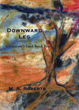 Downward Leg: Chinavare's Find Book Four