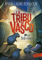La Tribu de Vasco (Tome 1) - La Menace