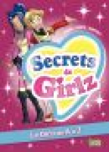 Secrets de Girlz - Tome 1 - Le Dico de A à Z