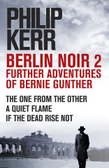 Berlin Noir 2: Further Adventures of Bernie Gunter