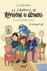 Le journal de Raymond le démon - Tome 2