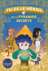Tu es le héros de la pyramide secrète