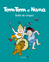 Tom-Tom et Nana, Tome 07