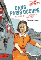 Dans Paris occupé. Journal d'Hélène Pitrou 1940-1945