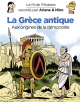 Le fil de l'Histoire raconté par Ariane &amp; Nino - La Grèce antique - Tome 38