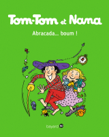 Tom-Tom et Nana, Tome 16