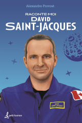 Raconte-moi David Saint-Jacques - Nº 34