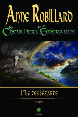 Les chevaliers d'Émeraude 05 : L'île des lézards