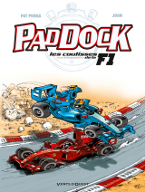 Paddock, les coulisses de la F1 - Tome 02