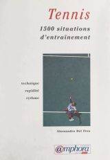 1500 situations d'entraînement pour développer la technique, la rapidité et le rythme au tennis