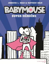 Babymouse - tome 2 Super héroïne