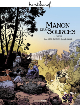 Marcel Pagnol en BD : Manon des sources - Tome 2