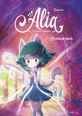 Alia, chasseuse de fantômes - Tome 1 - Le nouveau monde