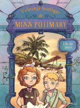 L'étrange boutique de Miss Potimary - Tome 3