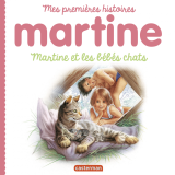 Mes premiers Martine (Tome 11) - Martine et les bébés chats