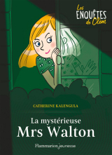 Les enquêtes de Clém (Tome 1) - La mystérieuse Mrs Walton