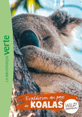 Wild Immersion 12 - Expédition au pays des koalas