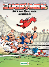 Les Rugbymen - Tome 13 - Ruck and Maul pour un maillot