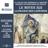 Histoire de France (Volume 2) - Le Moyen Âge. La France des Capétiens