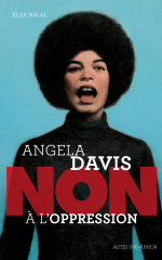 Angela Davis : "non à l'oppression"