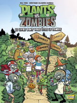 Plants vs Zombies - Tome 16 - Le livre dont vous êtes le zombie
